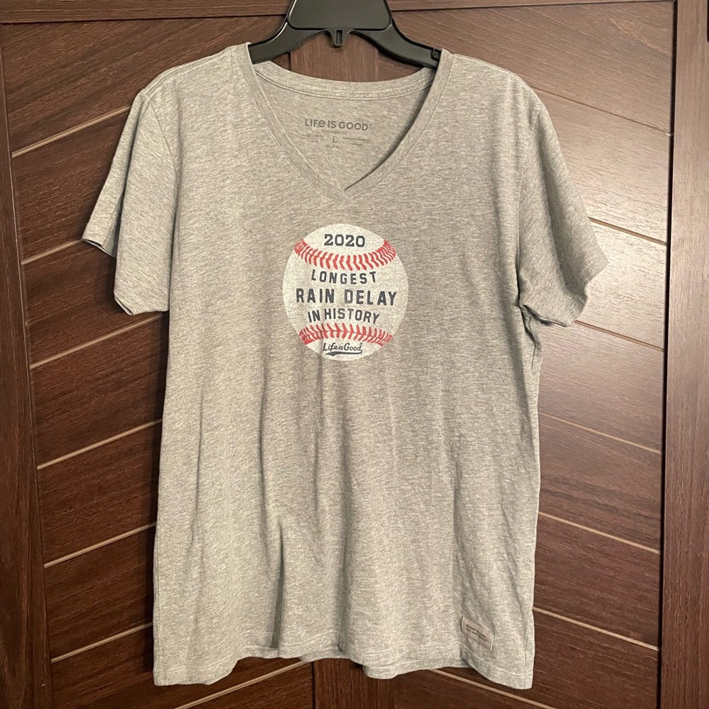 Life is Good Crusher T sz Large “2020 Longest Rain Delay in History” baseball T